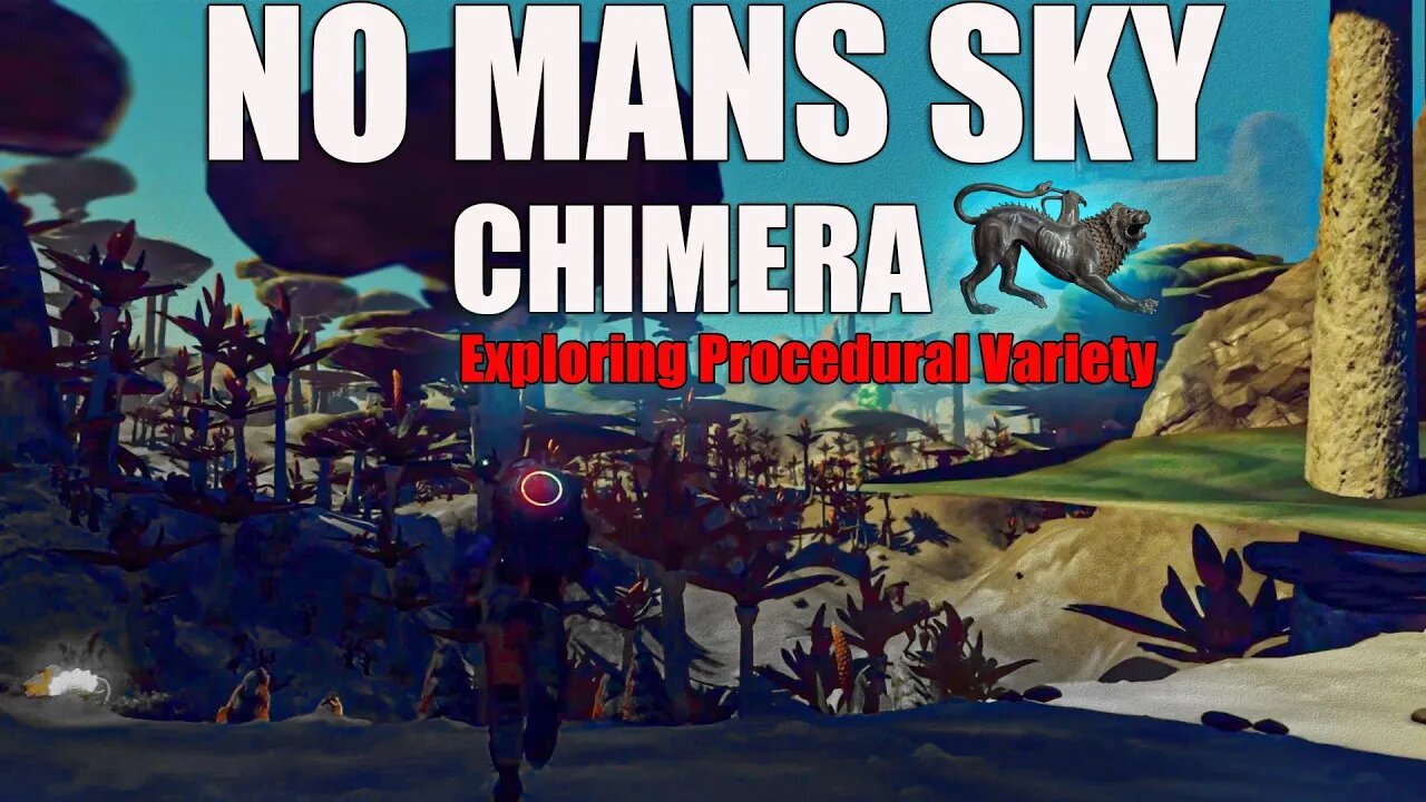 No Mans Sky I CHIMERA I Exploring Procedural Variety