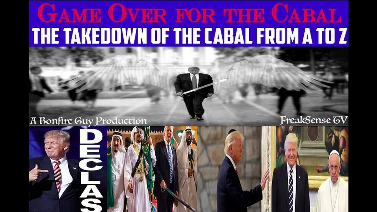 The Takedown of the Cabal From A to Z - Game Over for the Cabal