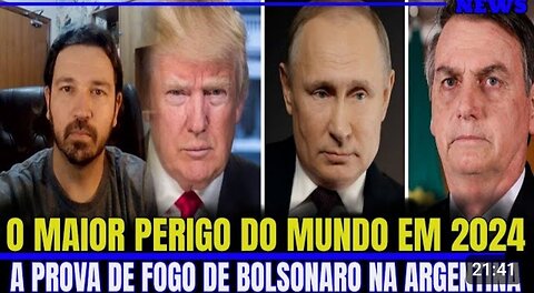 #3 O MAIOR PERIGO PARA O MUNDO EM 2024! BOLSONARO VAI TER PROVA DE FOGO NA ARGENTINA!