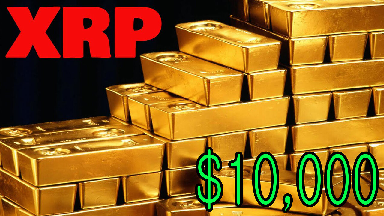 XRP RIPPLE NO FREAKING WAY XRP AND GOLD BOTH TO $10,000 !!!!!!