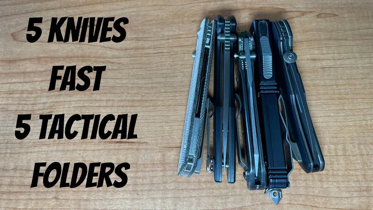 5 KNIVES FAST | 5 TACTICAL FOLDERS