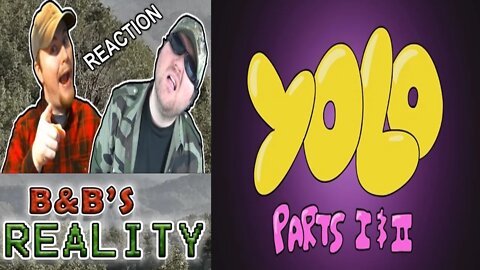 YOLO 1 & 2 REACTION!!! *ADULTS ONLY*