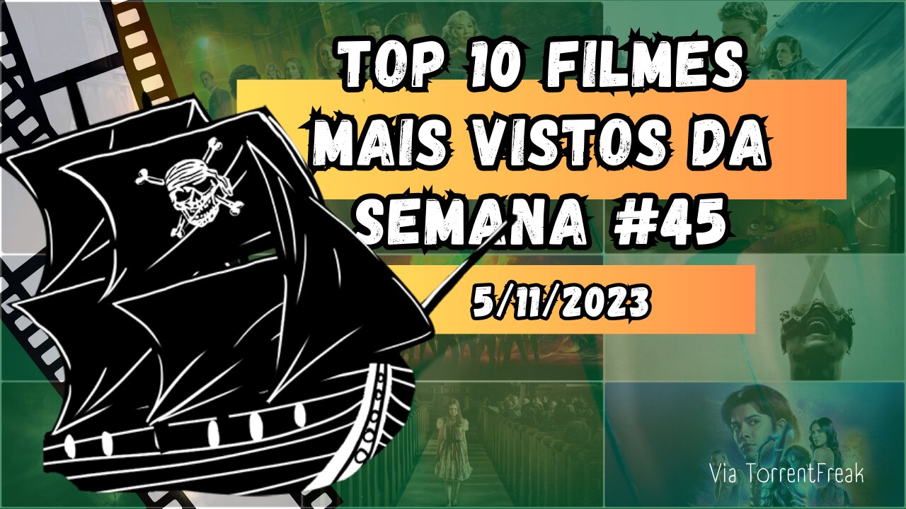 Top 10 filmes mais vistos da semana #45 (de #52)