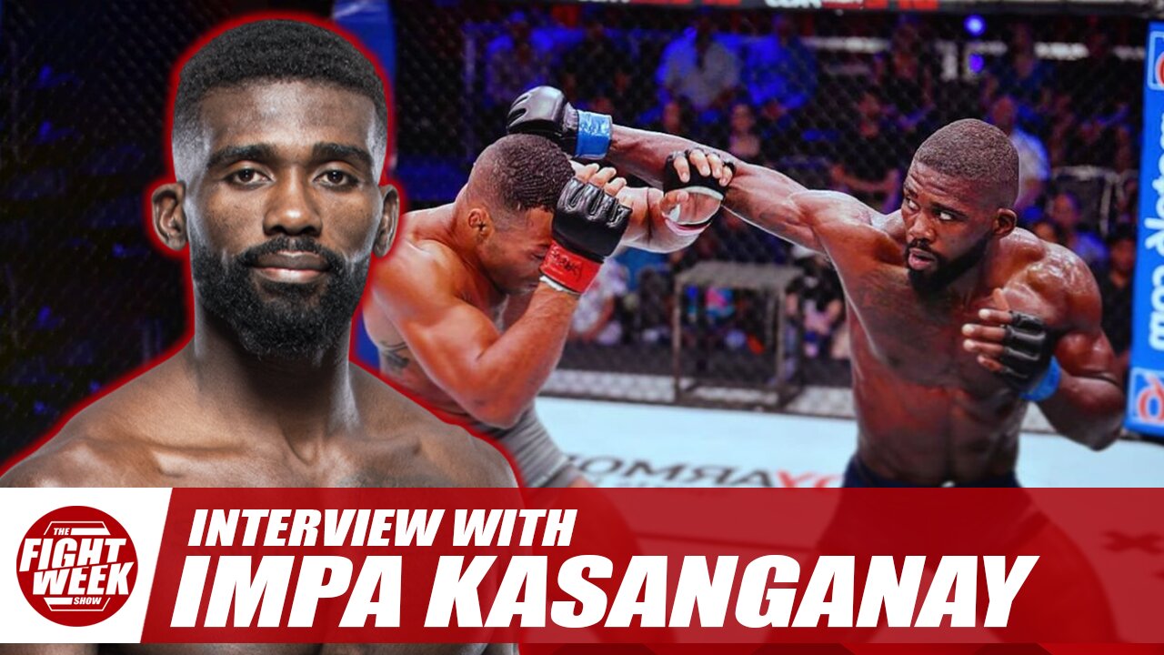 Impa Kasanganay | Road back to the UFC