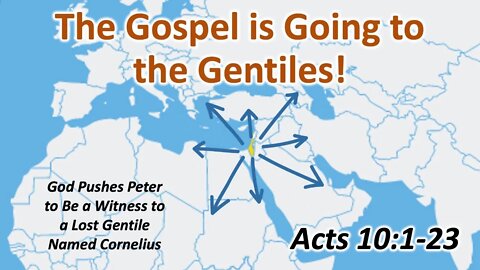 The Gospel Goes to the Gentiles