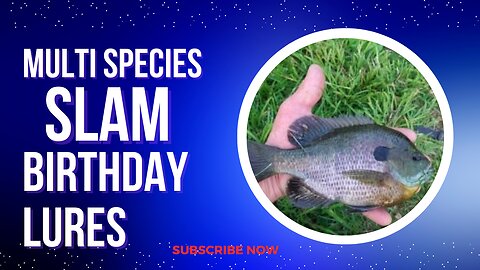 Multi Species Fishing w/ Birthday Lures !