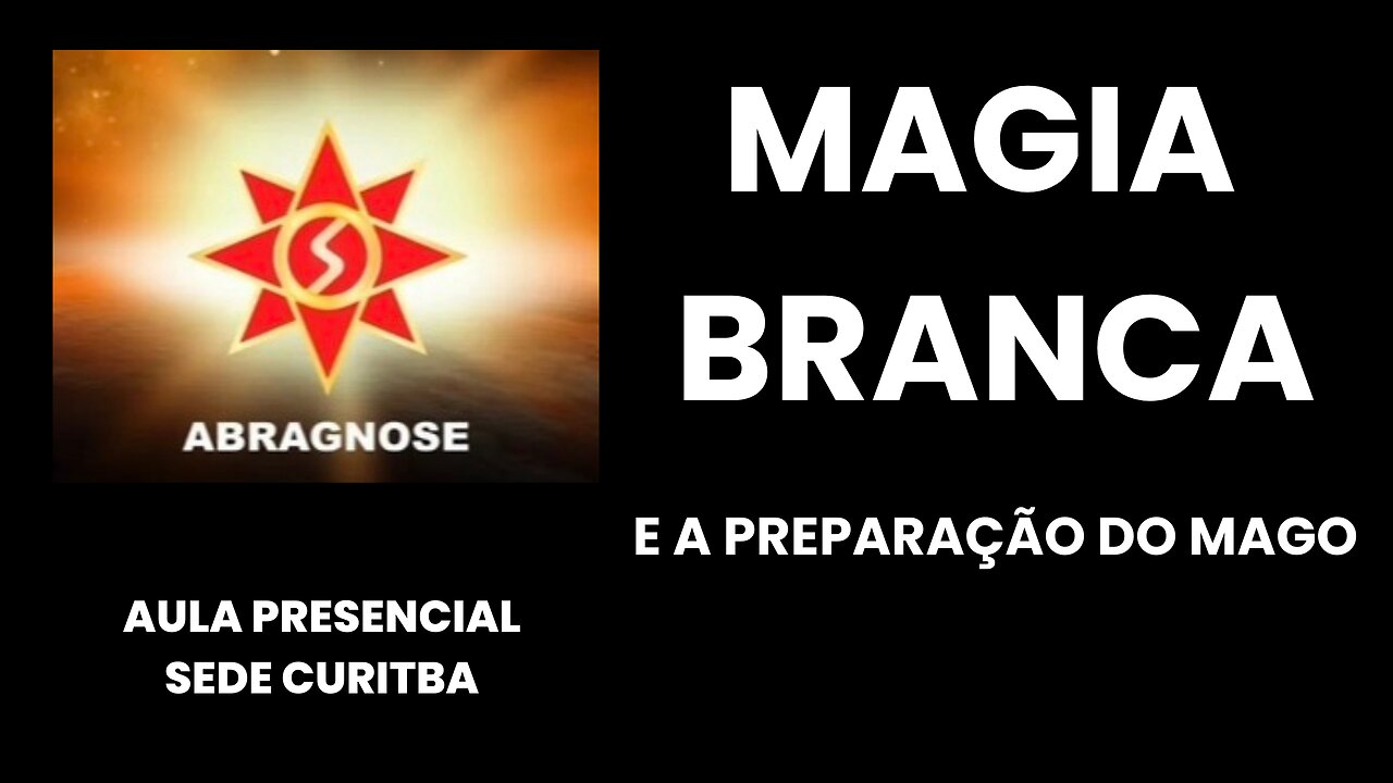 MAGIA BRANCA e a Preparação do Mago