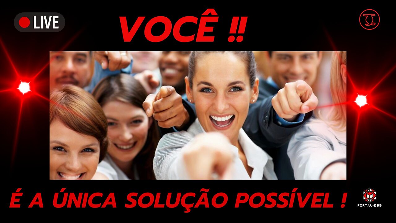 VOCÊ É AÚNICA SOLUÇÃO POSSÍVEL !!