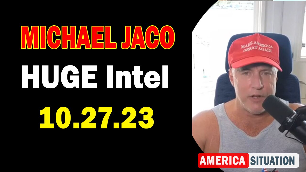 Michael Jaco HUGE Intel 10/27/23: Are We About To See A Stock Market Crash On October 30?"