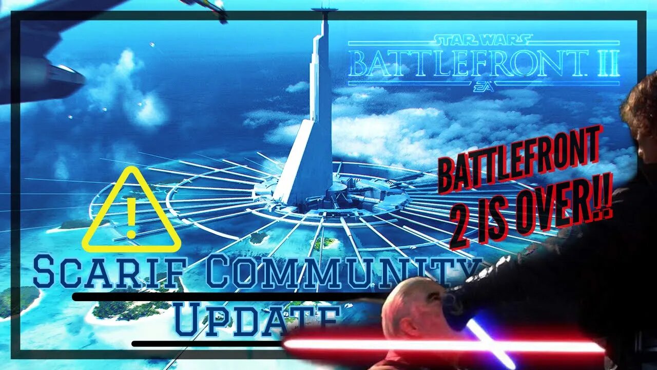 Battlefront 2 Scarif Community Update - The End Is Near! All info!