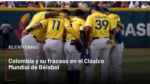 Colombia y su fracaso en el Clásico Mundial de Béisbol