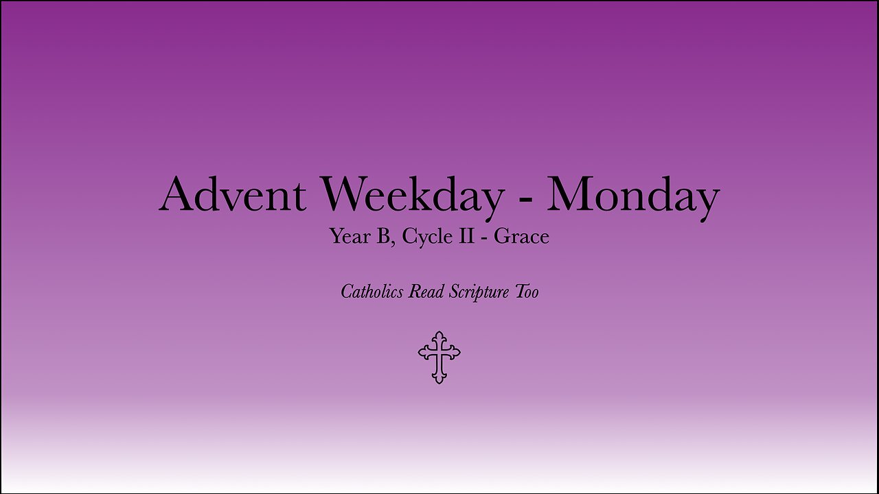 Monday of the First Week of Advent