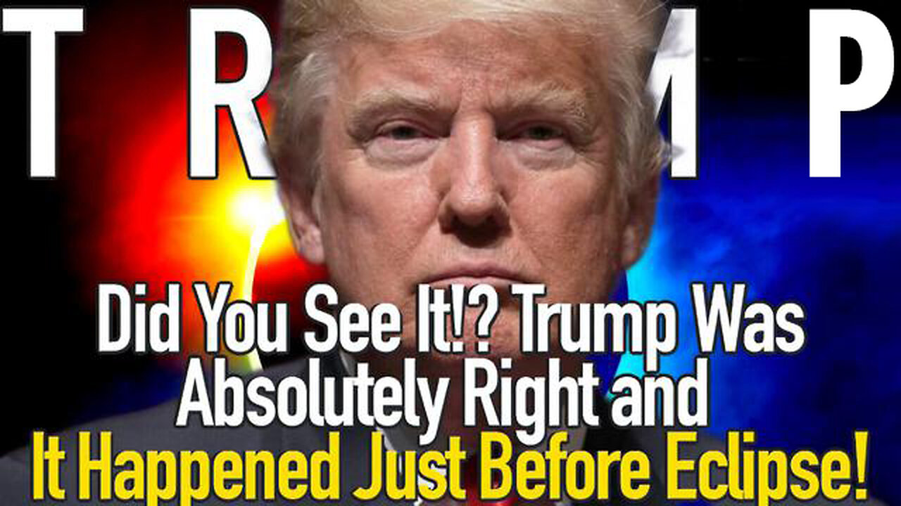 Did You See It!? Trump Was Absolutely Right…It Occurred During The Eclipse!