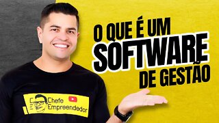 O QUE É SOFTWARE DE GESTÃO | Entenda pois o software determinar o sucesso do seu negócio