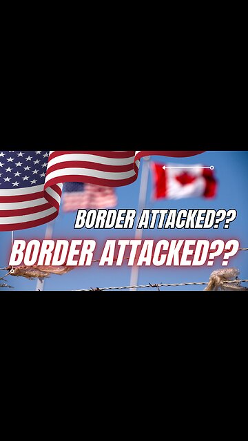 US/CANADA BORDER EXPLOSION!! DELIBERATE?