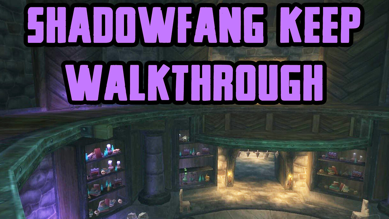 Shadowfang Keep Walkthrough/Commentary