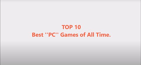 Top 10 Best ''PC'' Games of All Time