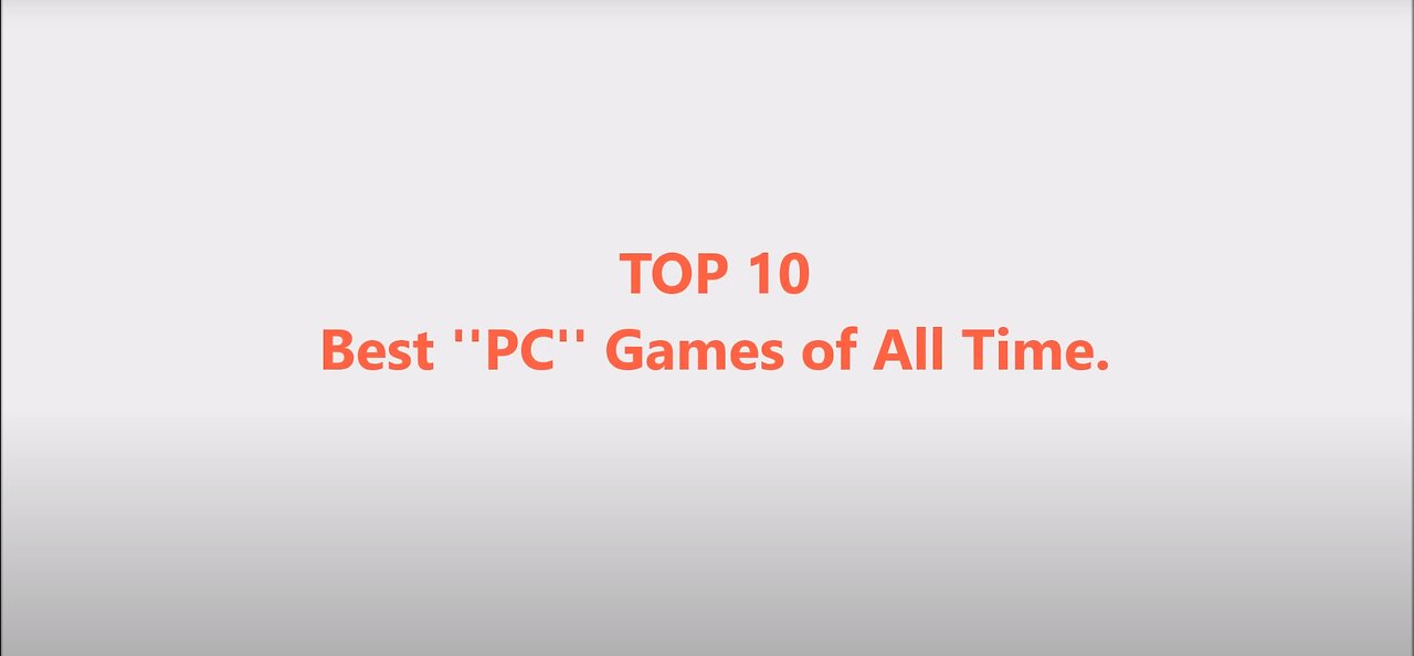 Top 10 Best ''PC'' Games of All Time