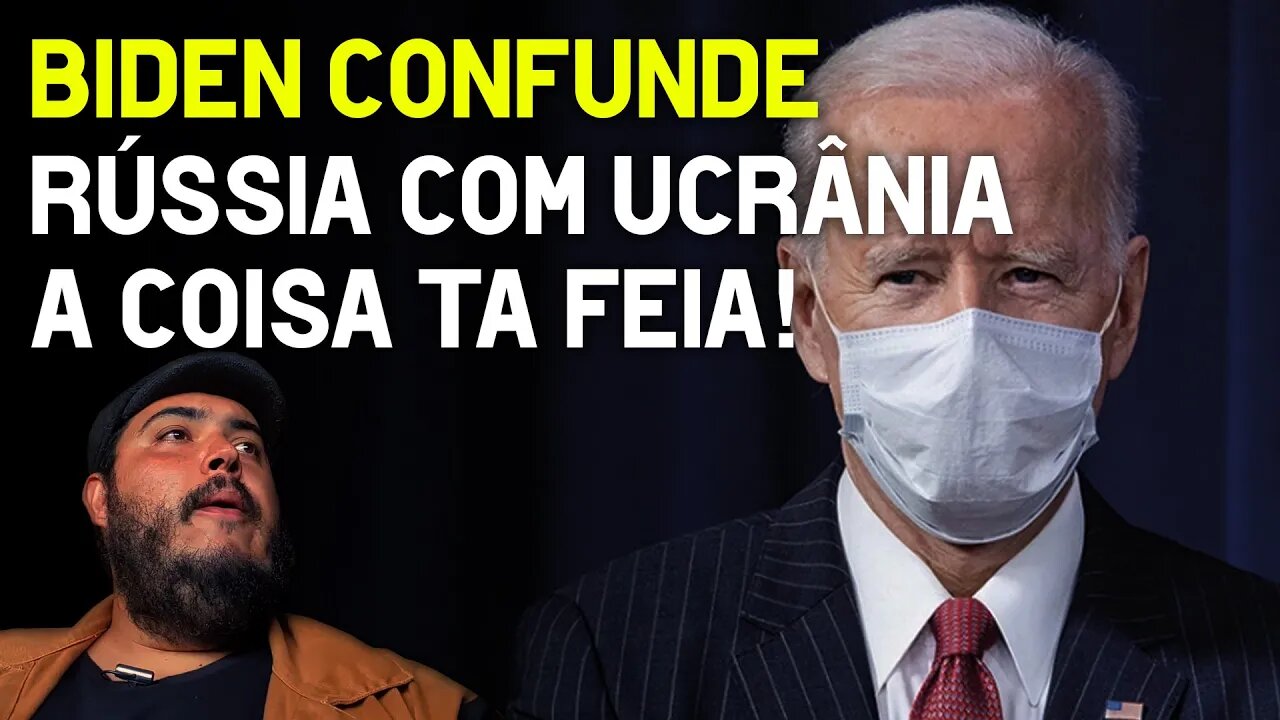 Biden confunde Rússia com Ucrânia - A coisa tá feia!