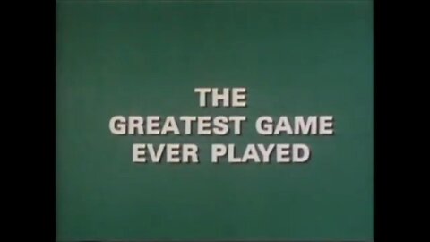 The Greatest Game Ever Played