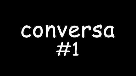 CONVERSA #1 - Microfone novo, futuro do canal, futuras séries, etc.