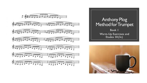 🎺🎺🎺 [TRUMPET WARM-UP] Anthony Plog Method for Trumpet - Book 1 WarmUp Exercises and Etudes 3II(3d)