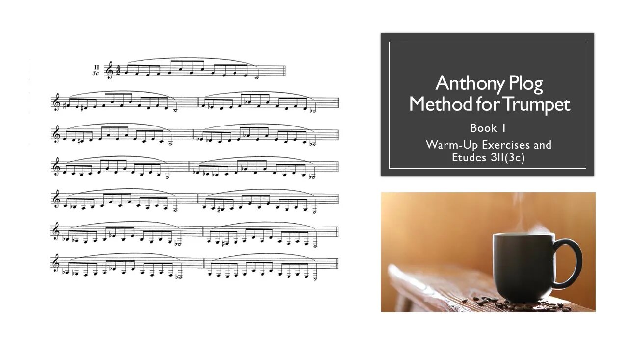 🎺🎺🎺 [TRUMPET WARM-UP] Anthony Plog Method for Trumpet - Book 1 WarmUp Exercises and Etudes 3II(3d)