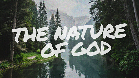 The Nature Of God