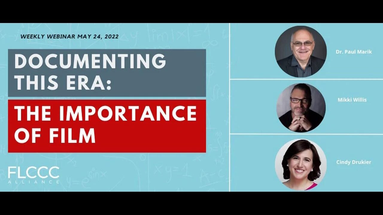 Documenting this Era: The importance of film FLCCC Weekly Update (May 24, 2023)