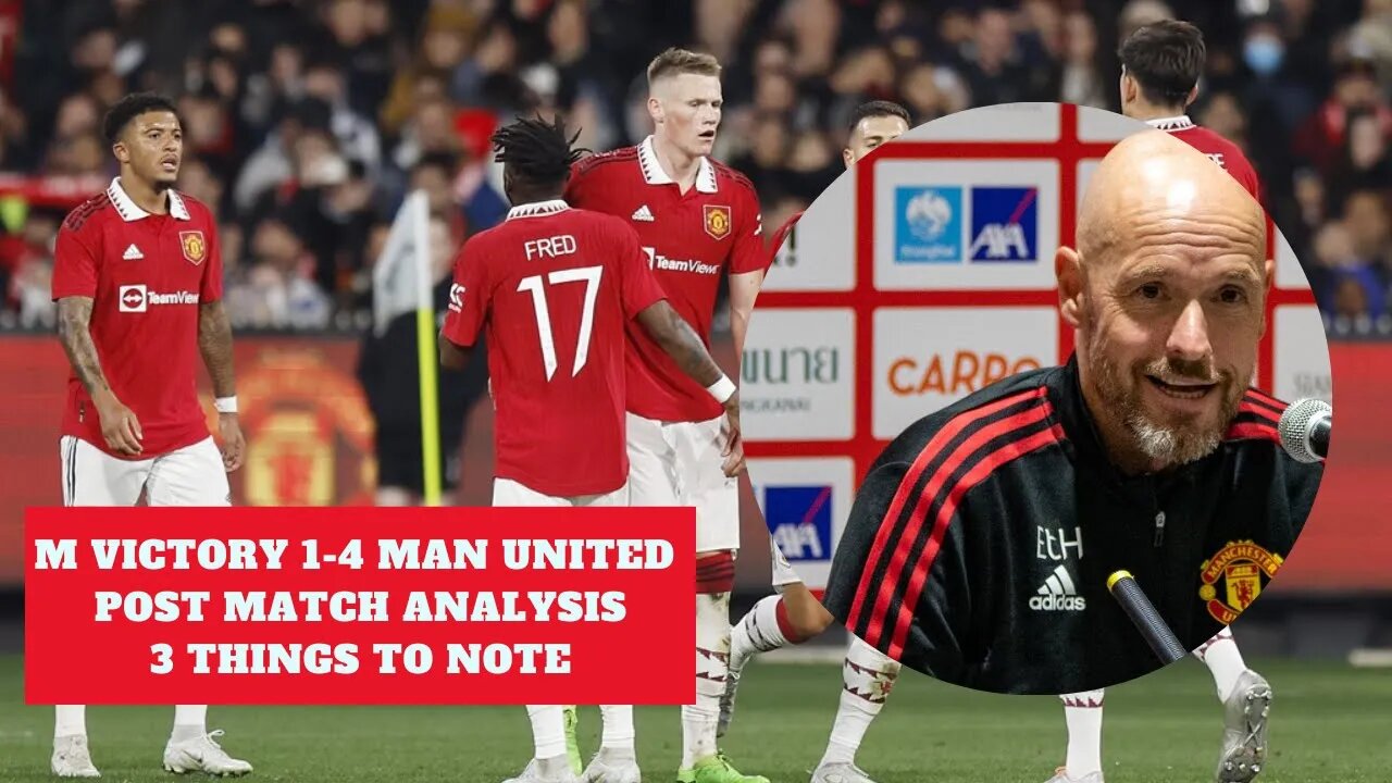 Melbourne Victory vs Man United 1-4 Preseason friendly Post Match Analysis 3 Highlights Take Ten Hag