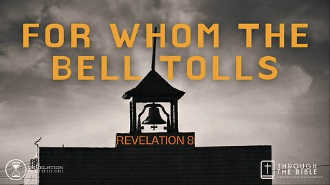 For Whom The Bell Tolls | Pastor Shane Idleman