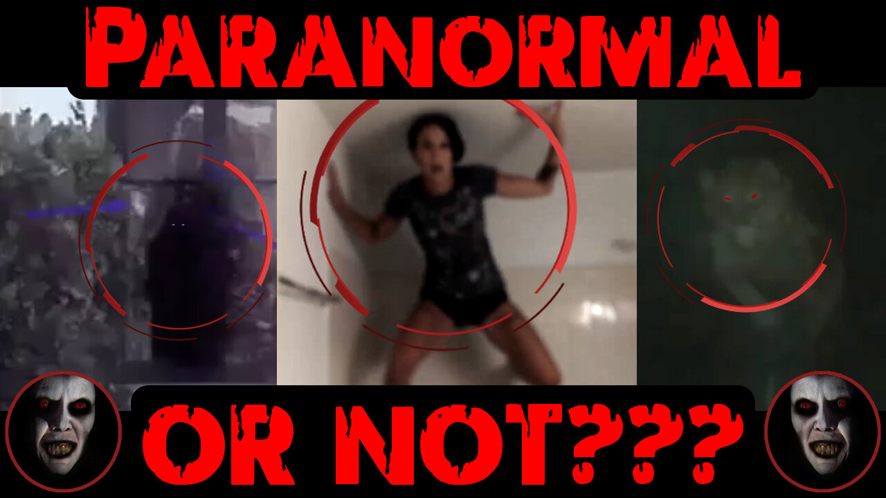 PARANORMAL OR NOT? 👻 Scariest Ghost Footage? ᴸᴺᴬᵗᵛ