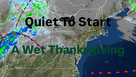 Quiet To Start, A Wet Thanksgiving