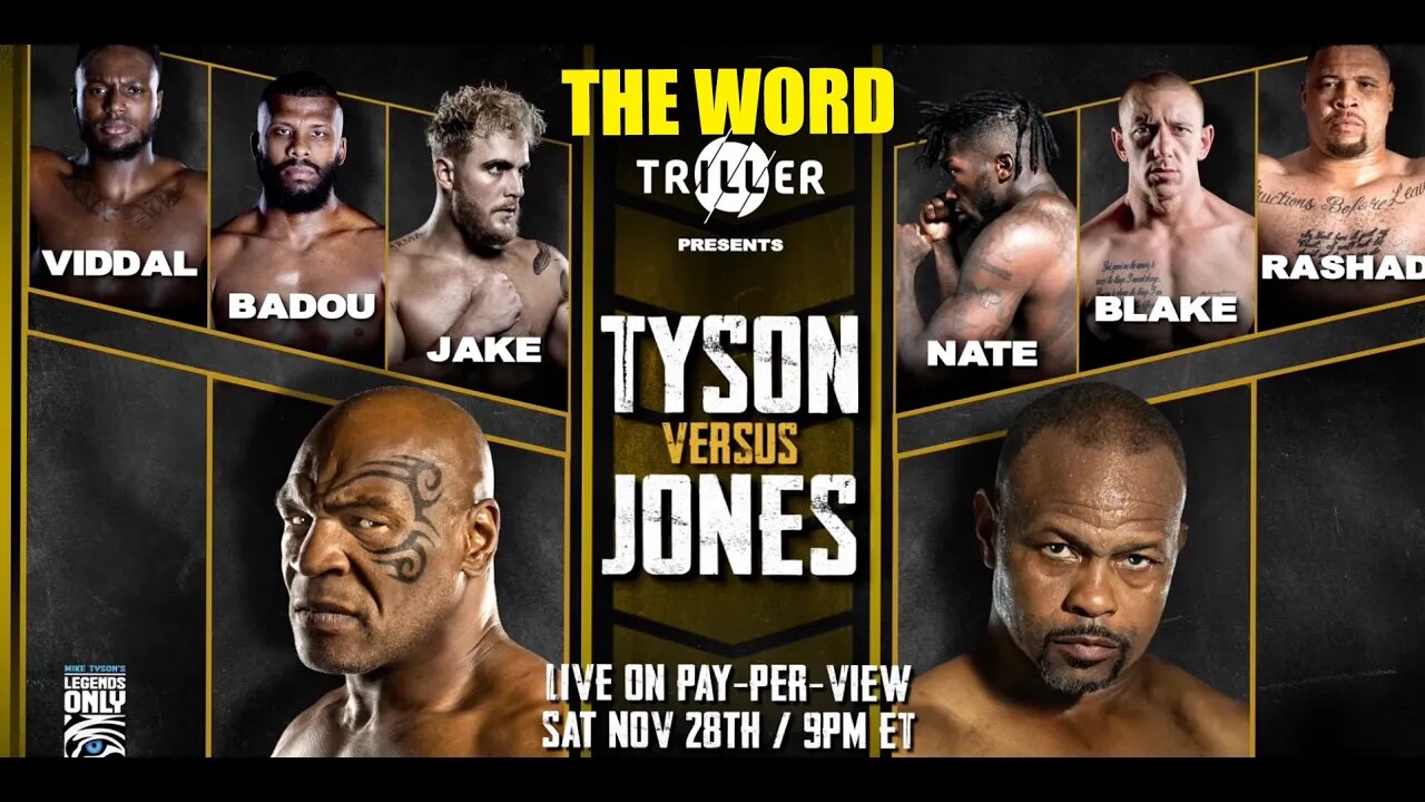 THE WORD - TYSON vs ROY JONES JR - TONIGHT 28th NOVEMBER