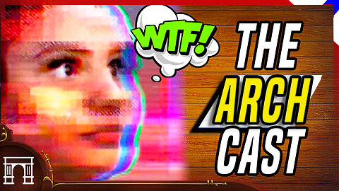 The ArchCast#102 Google Gemini AI IS PRO PEDO!?... VICE News Is Dead! And Bring Back Tay!