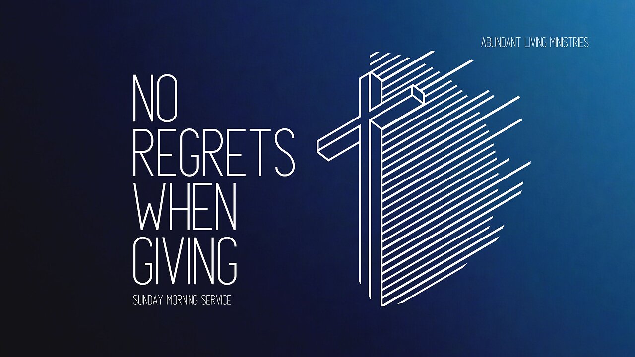 No Regrets When Giving | 6-9-24 | Sunday Morning Service