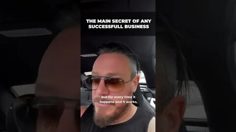 The Main Secret Of Any Successful Business