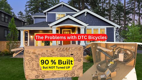 Problems with Buying Bicycles Online AKA DTC Bicycles Part 2