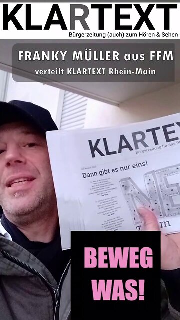 Franky Müller (v. Rhein-Main Gedanken) unterstützt KLARTEXT!