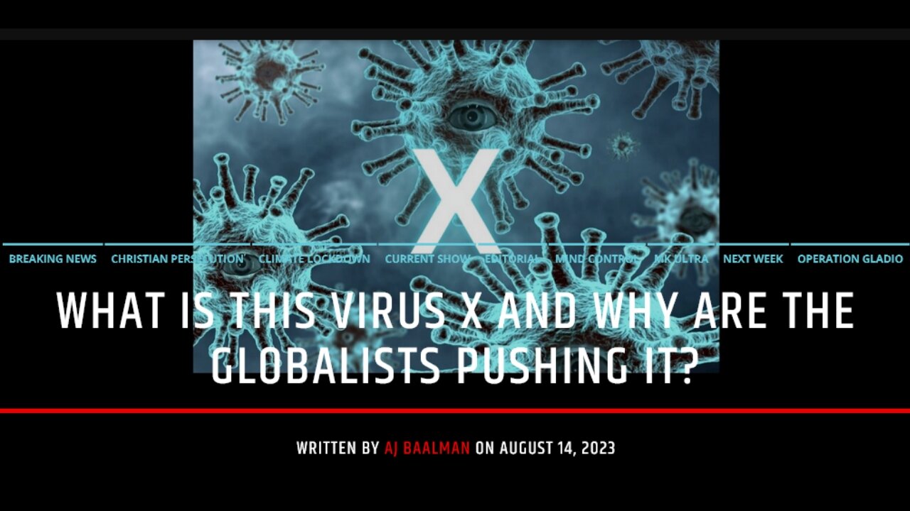 What Is Virus X and Why The Globalists Are Pushing It?