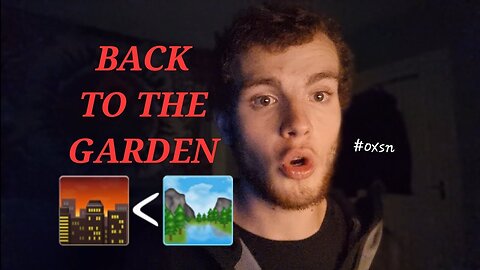 THE MATIX🌆VS. ECO VILLAGE🏞 #BACKTOTHEGARDEN (by: #OXSN)