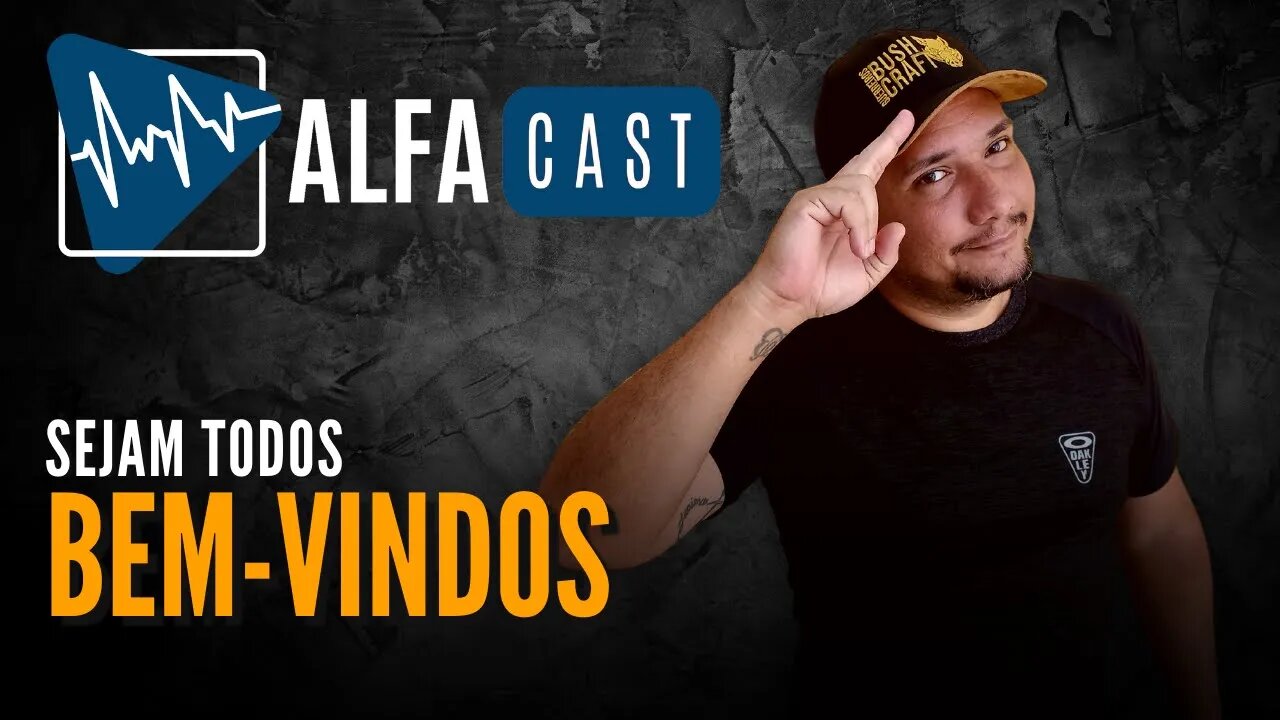 Sejam bem-vindos ao canal AlfaCast