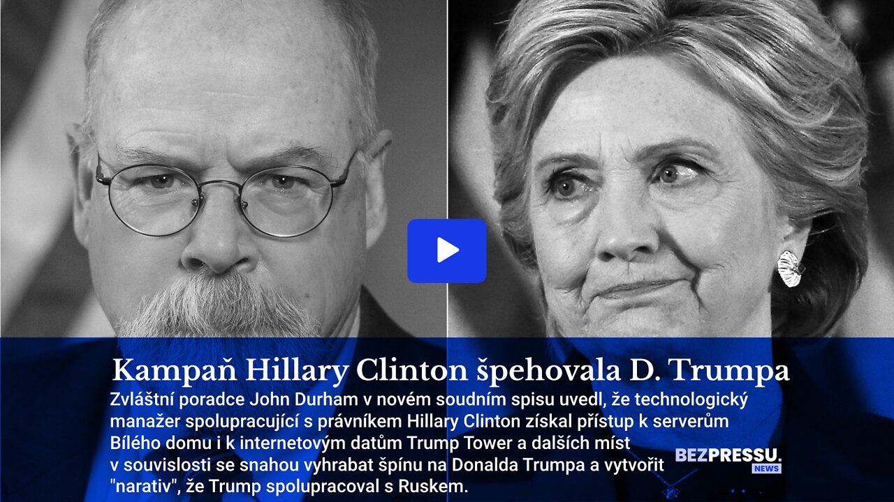 Aktuálně: Kampaň Hillary Clinton špehovala D. Trumpa - nové důkazy