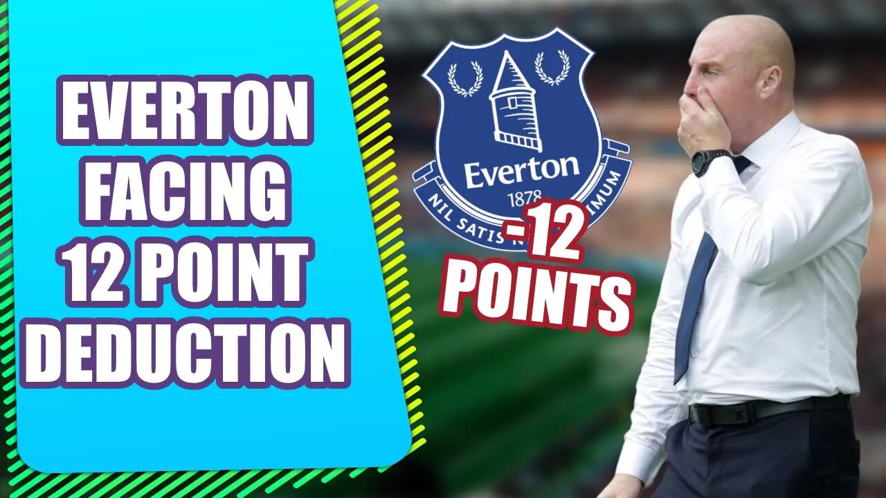 Everton face 12-point deduction as Premier League demands FFP punishment