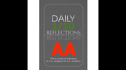 January 10 – AA Meeting - Daily Reflections - Alcoholics Anonymous - Read Along