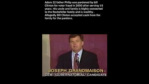 Adam Grandmaison connections to the Clinton’s