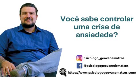 Você sabe como controlar uma Crise de ansiedade? aprenda como ajudar!