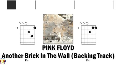 PINK FLOYD Another Brick In The Wall Backing Track FCN GUITAR CHORDS & LYRICS