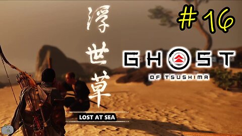 #16 LOST AT SEA Ghost of Tsushima