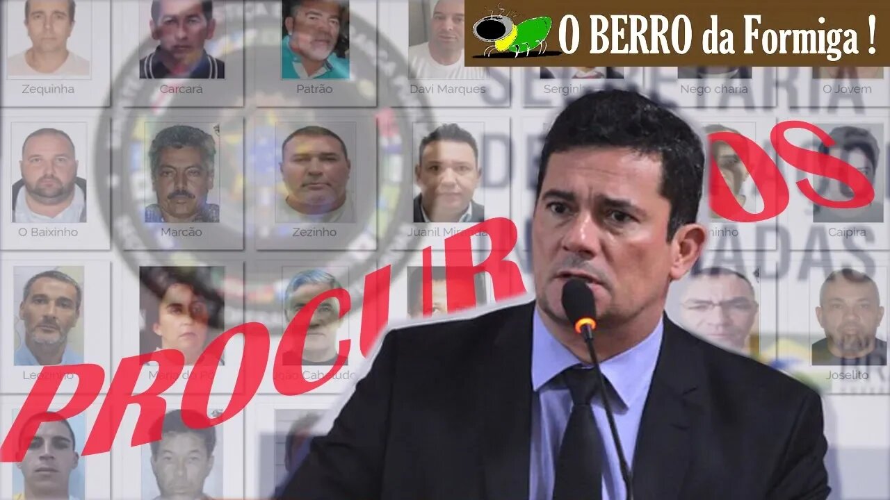 Moro anuncia nova ação no combate ao crime organizado-Lista de Procurados